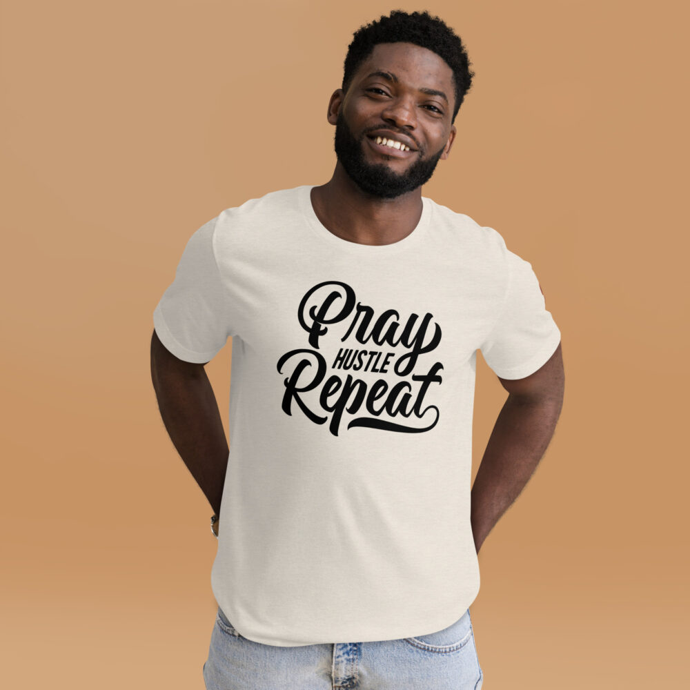 Pray Hustle Repeat Belief Unisex t-shirt - Image 4