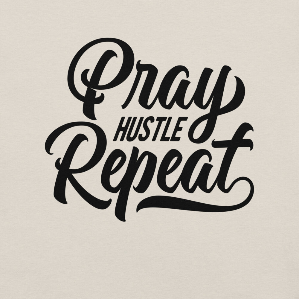 Pray Hustle Repeat Belief Unisex t-shirt - Image 2