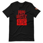 Pray Hustle Repeat Faithful Unisex T-shirt