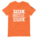 Pray Hustle Repeat Unisex T-shirt