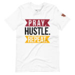 Pray Hustle Repeat Commander Unisex T-shirt
