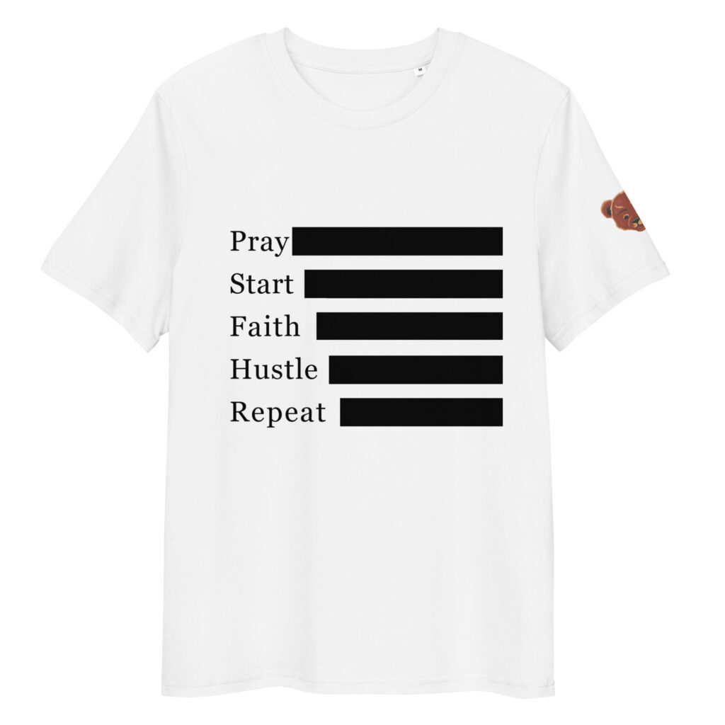 Pray Hustle Repeat Effort Organic T-Shirt